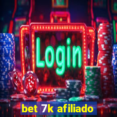 bet 7k afiliado